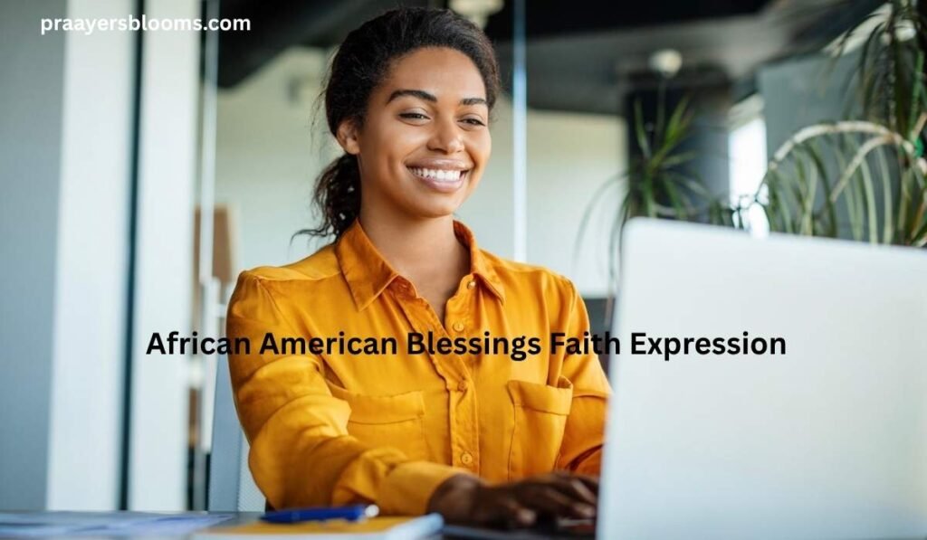 African American Blessings Faith Expression