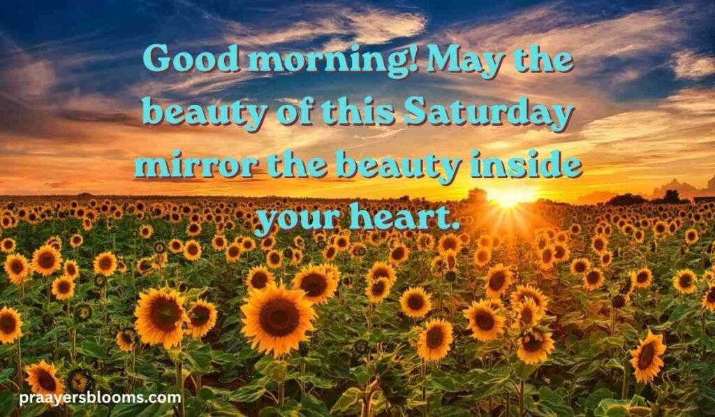 Beautiful Good Morning Saturday Blessings