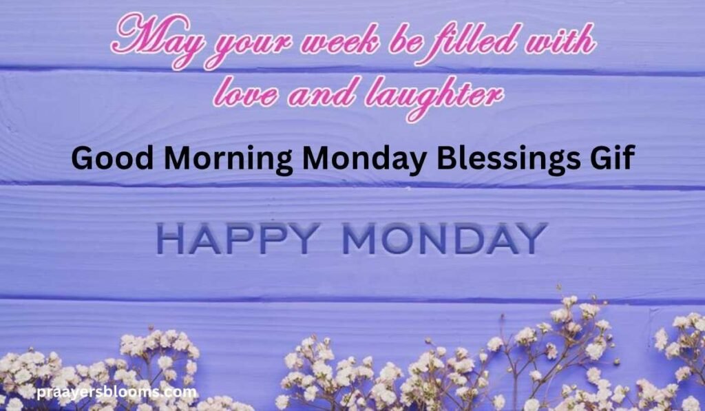 Good Morning Monday Blessings Gif