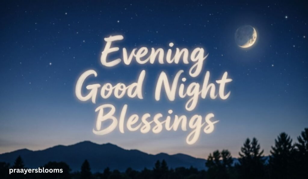Evening Good Night Blessings