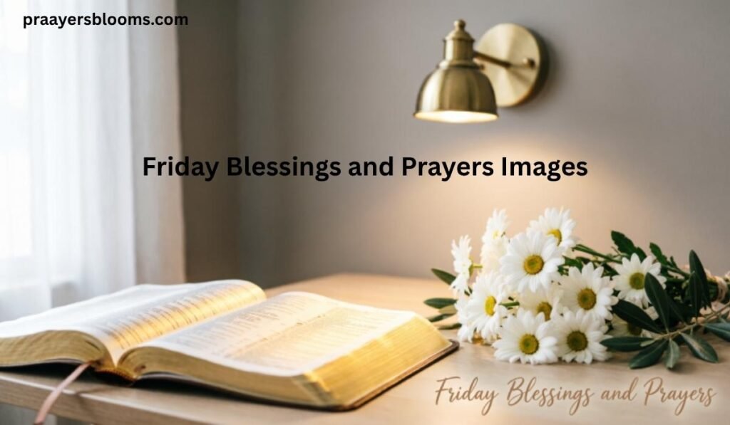 Friday Blessings and Prayers Images