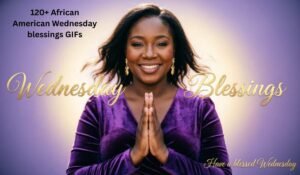 African American Wednesday blessings GIF