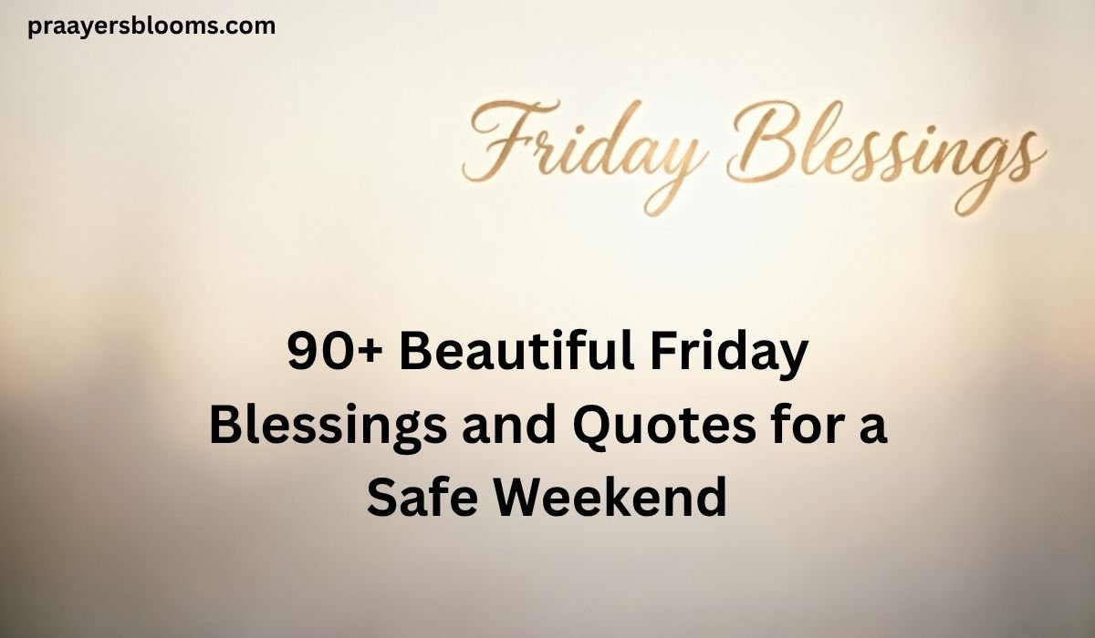 Friday Blessings
