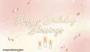 Happy Birthday Blessings