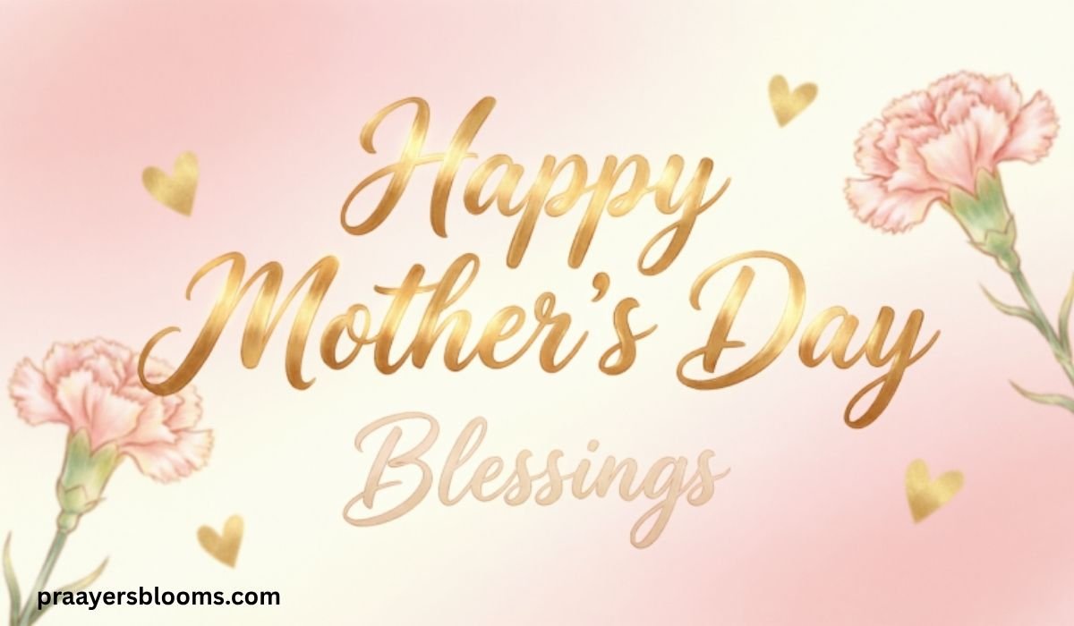 Happy Mother's Day Blessings