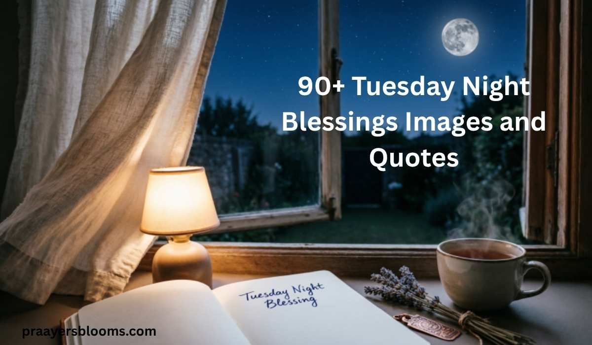 Tuesday Night Blessing